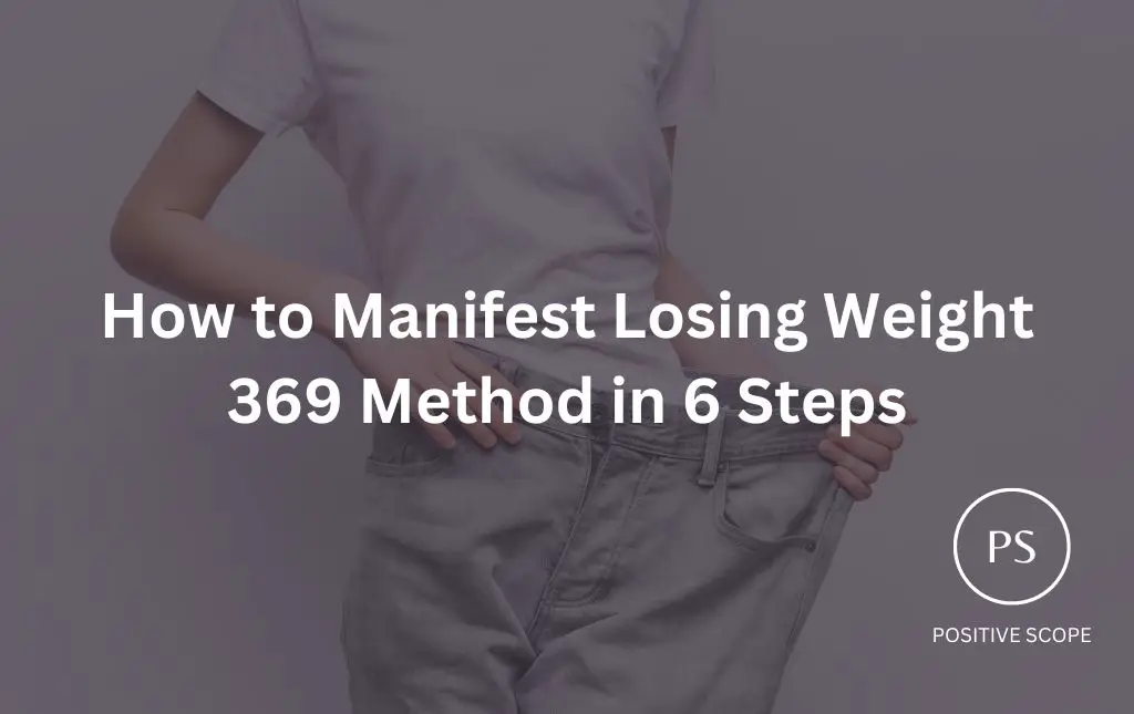How to Manifest Losing Weight 369 Method in 6 Steps