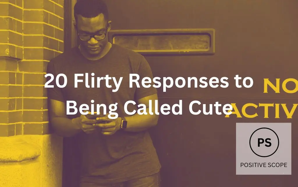20 Flirty Responses to Being Called Cute