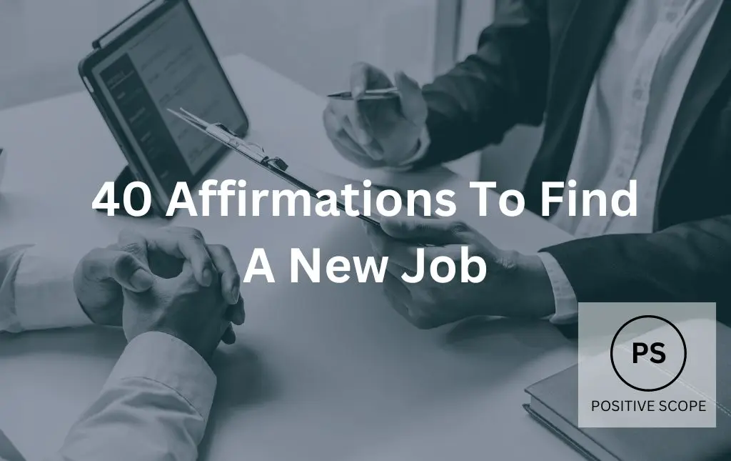 40 Affirmations To Find A New Job