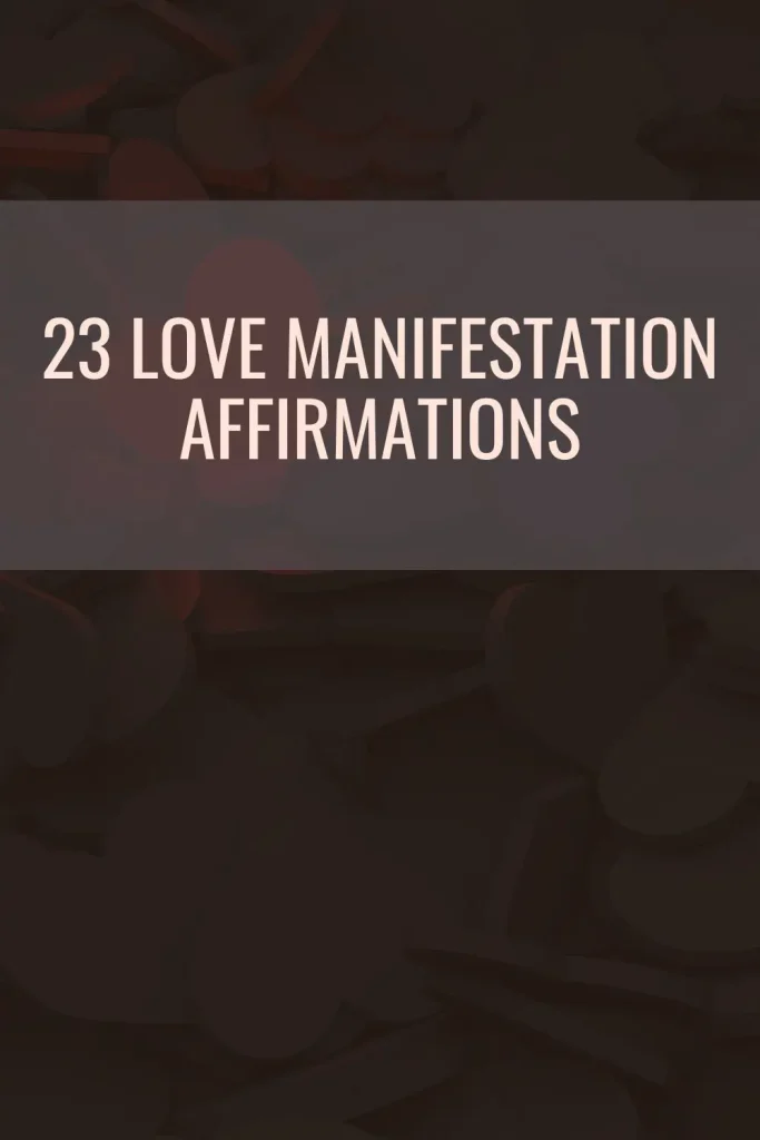 Love Manifestation Affirmations