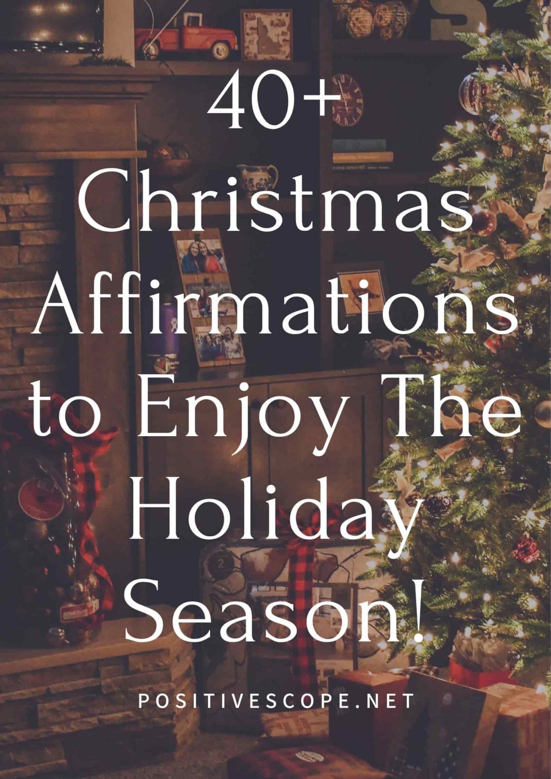 40 Christmas Affirmations to Enjoy The Holiday Season! Positive Scope
