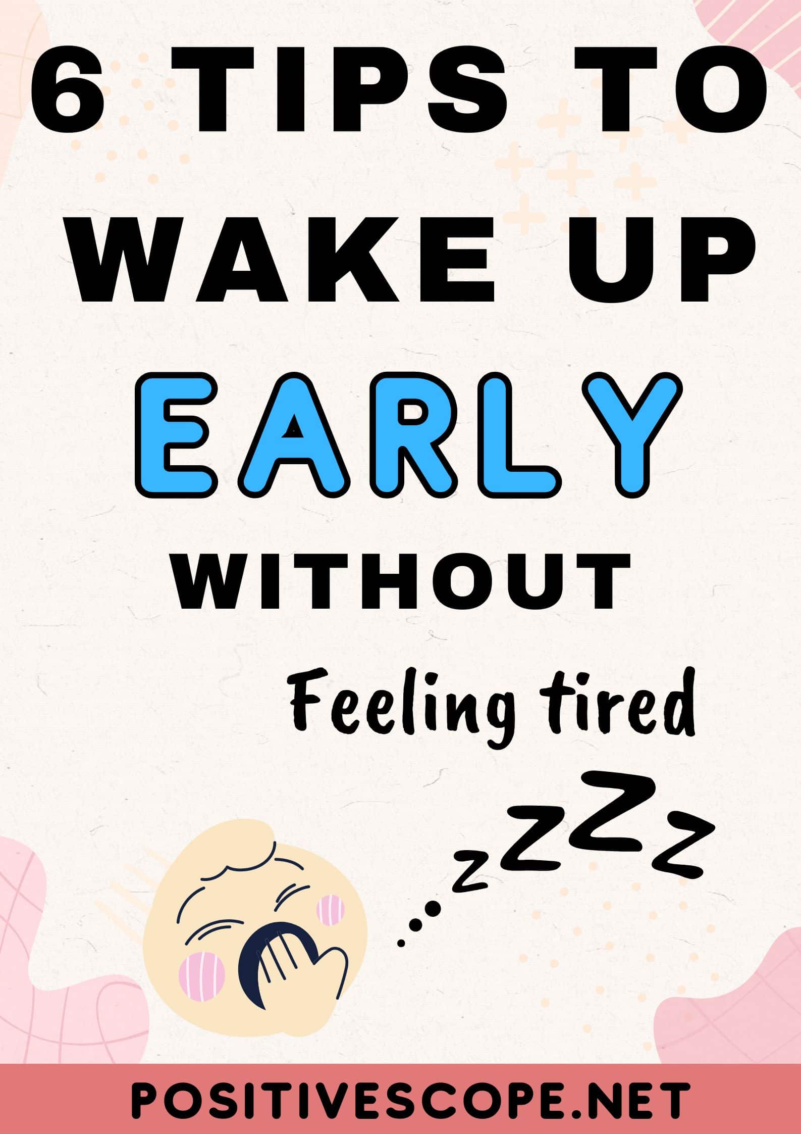 Image showcasing How To Wake Up Early In The Morning And Not Feel Tired (6 Easy Steps ...