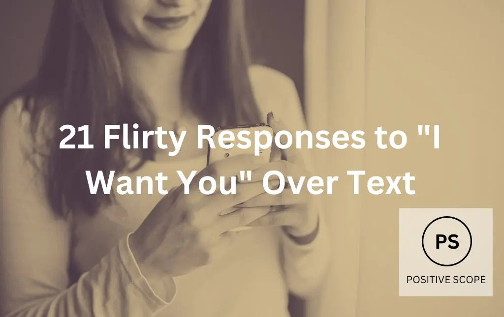 21 Flirty Responses to “I Want You” Over Text