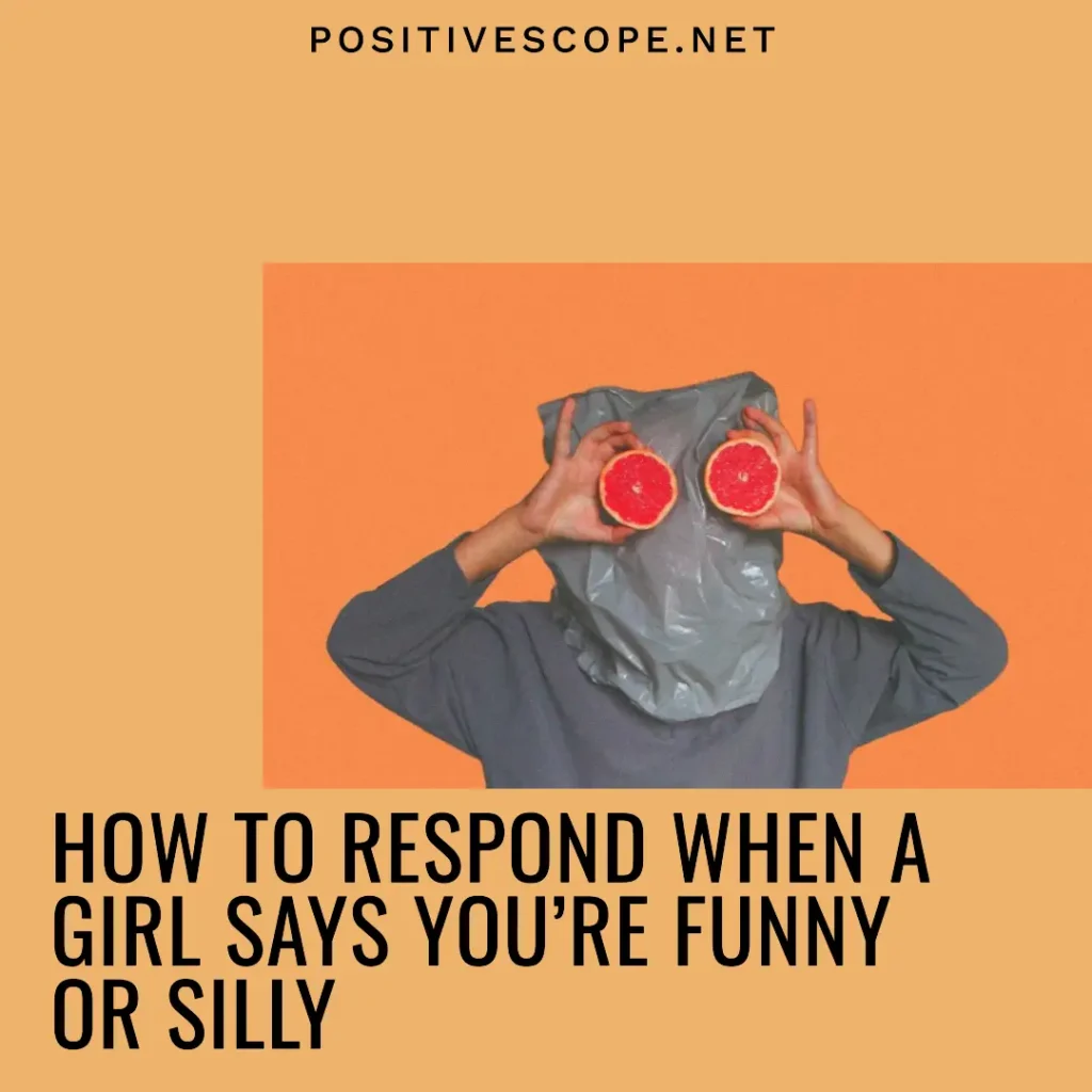 How to respond to you're silly