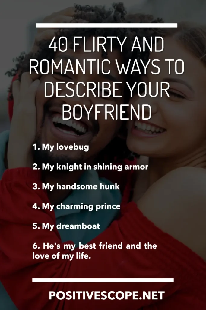 Romantic Ways to describe your Boyfriend