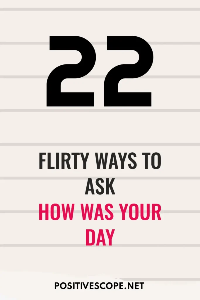 Flirty Ways to Ask How Was Your Day