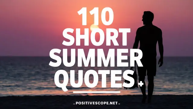 110 Quotes to Embrace the Spirit of Summer