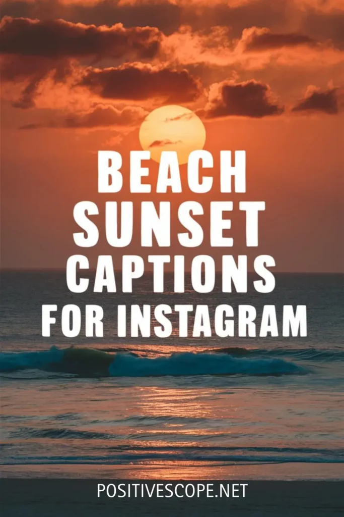 Beach Sunset Captions for Instagram