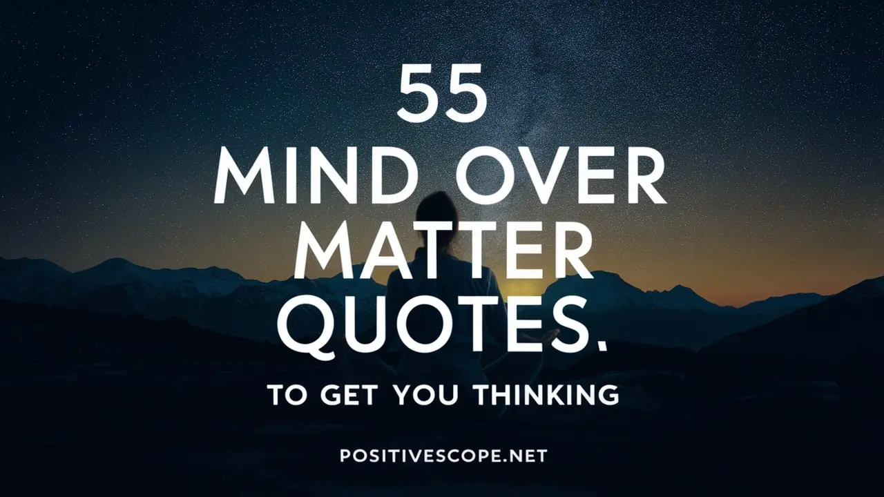 Mind Over Matter Quotes