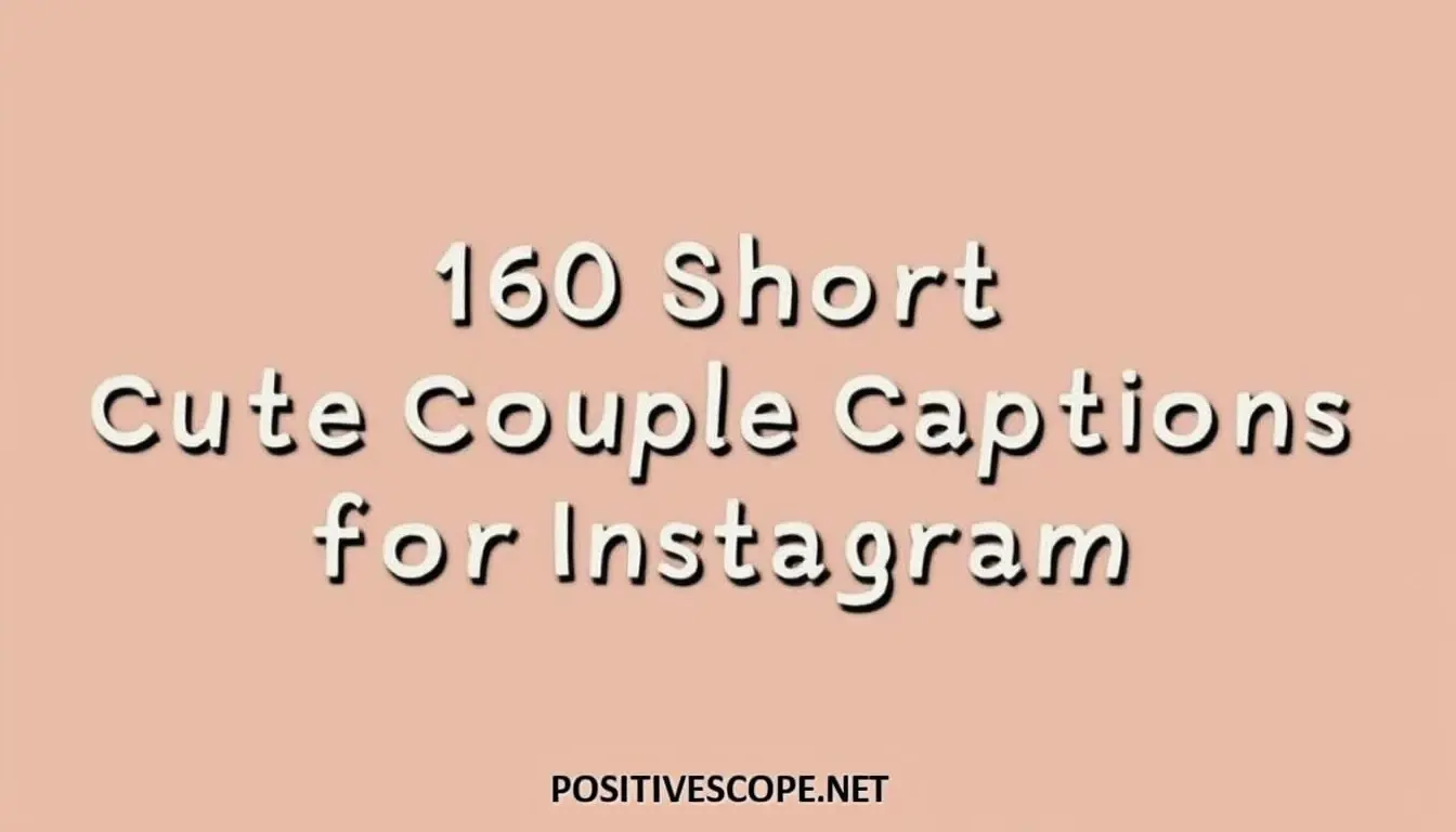 Short Cute Couple Captions for Instagram