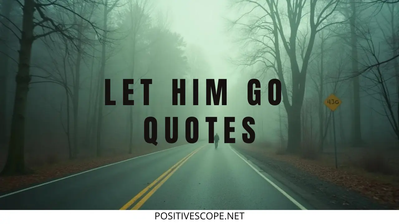 let him go quotes