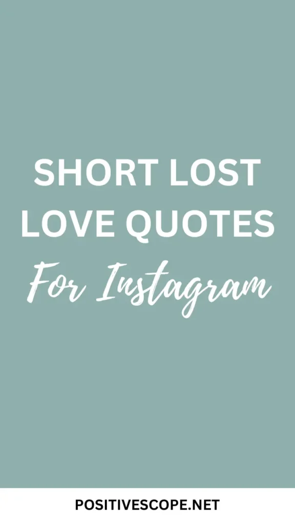 Lost Love Quotes for Instagram