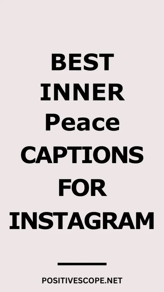 Inner Peace Captions for Instagram