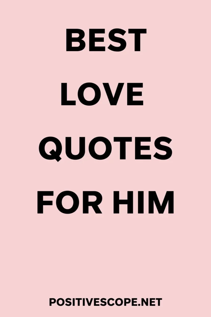 LOVE quotes for him