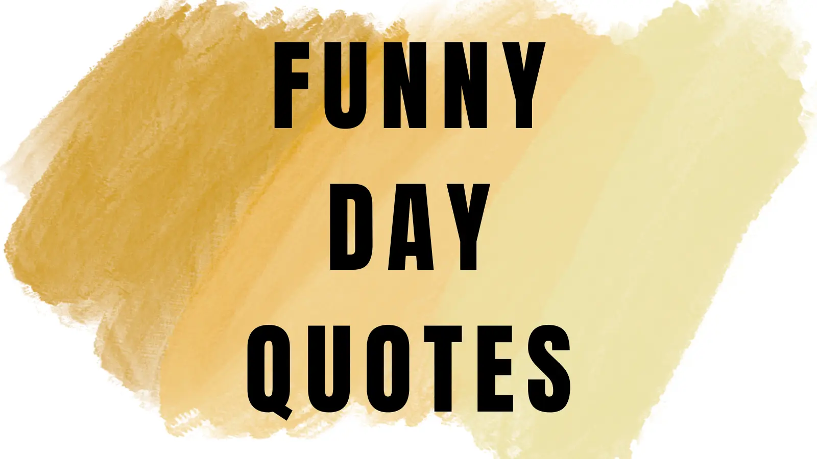 funny day quotes