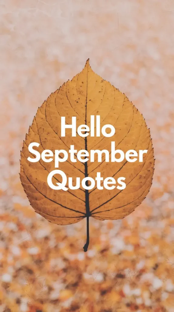 Hello September Quotes