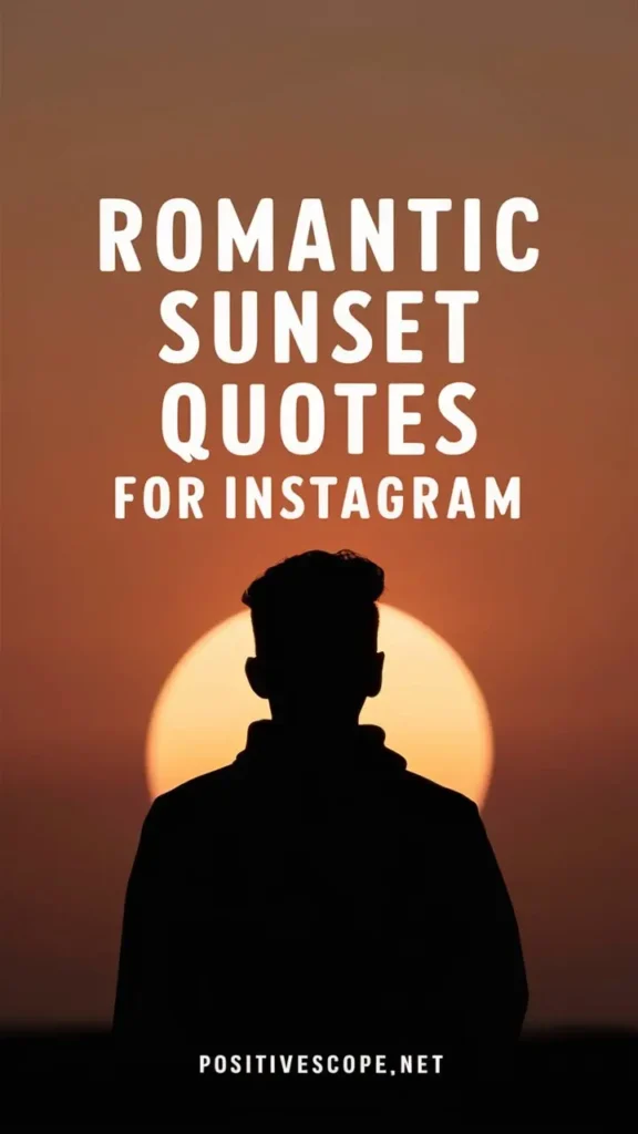 Romantic Sunset Quotes for Instagram