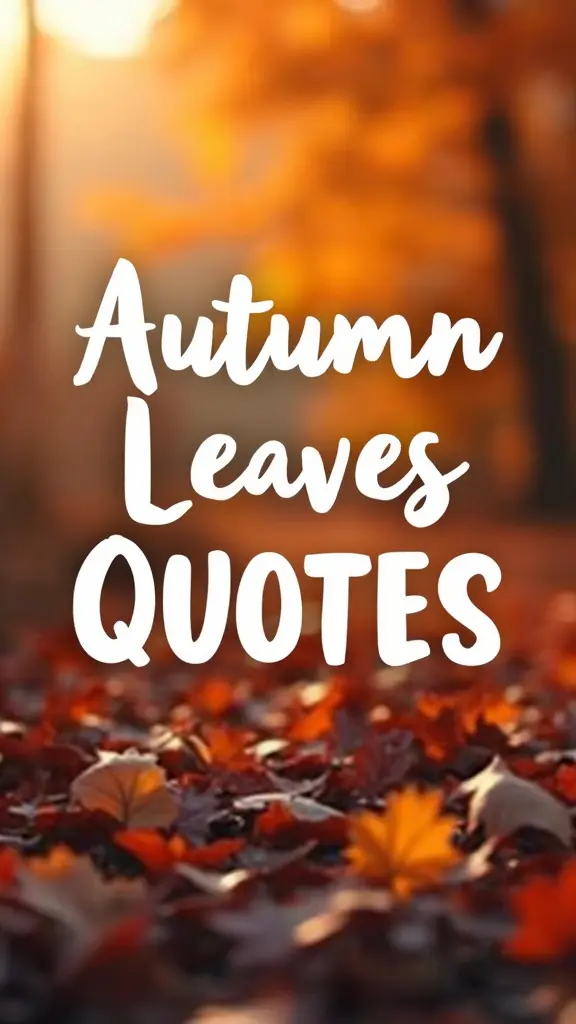 autumn leaves quotes
