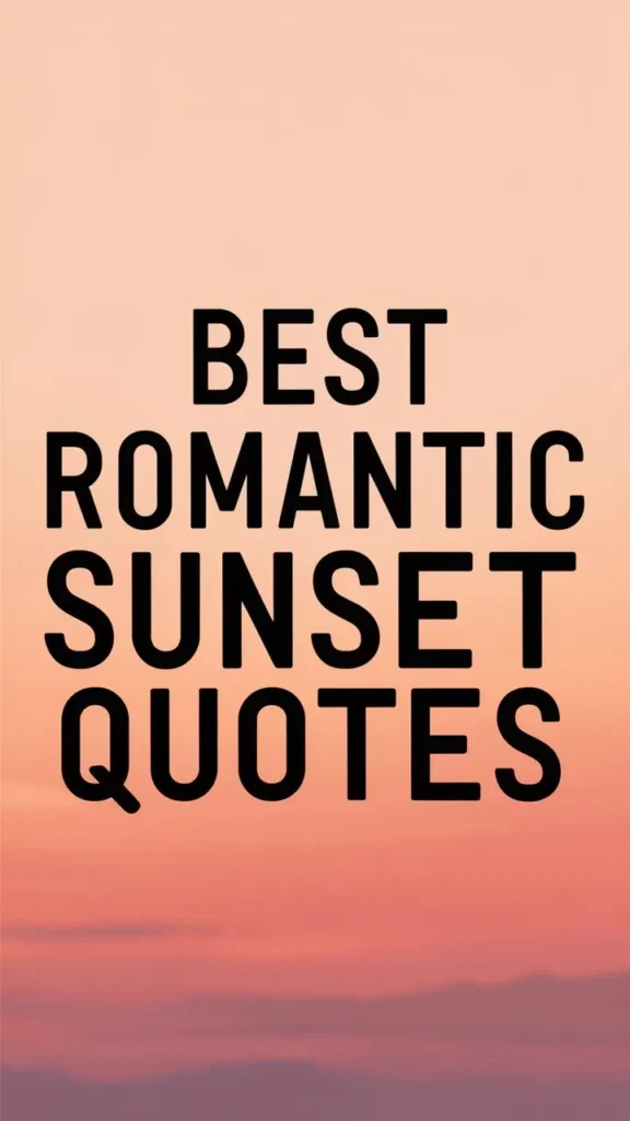 Romantic Sunset Quotes