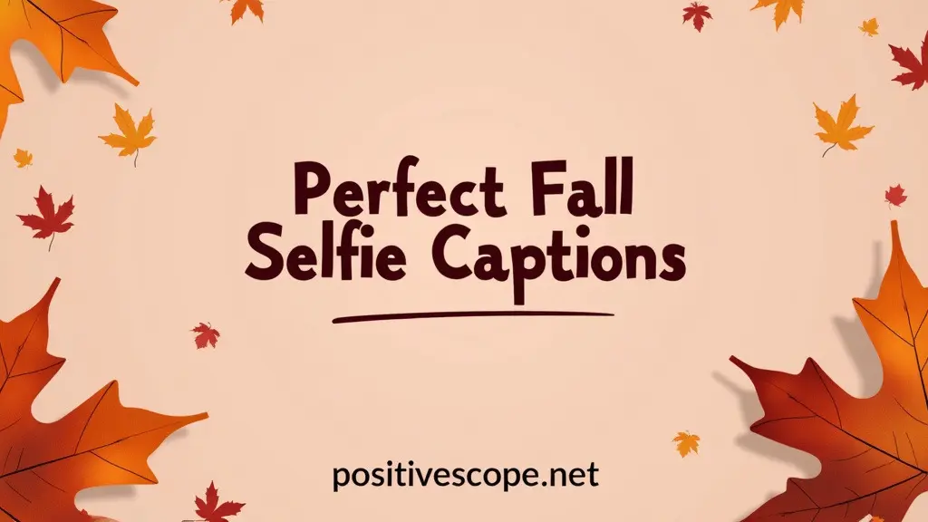 170 Perfect Fall Selfie Captions