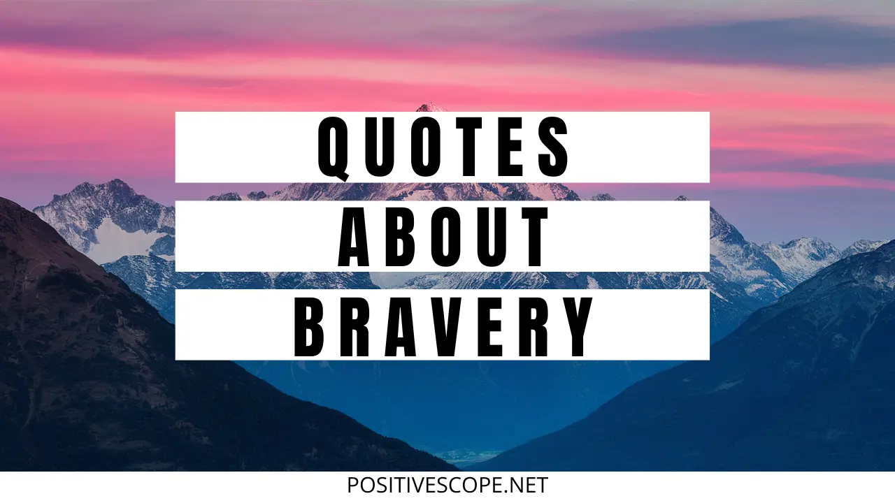 quotes of bravery