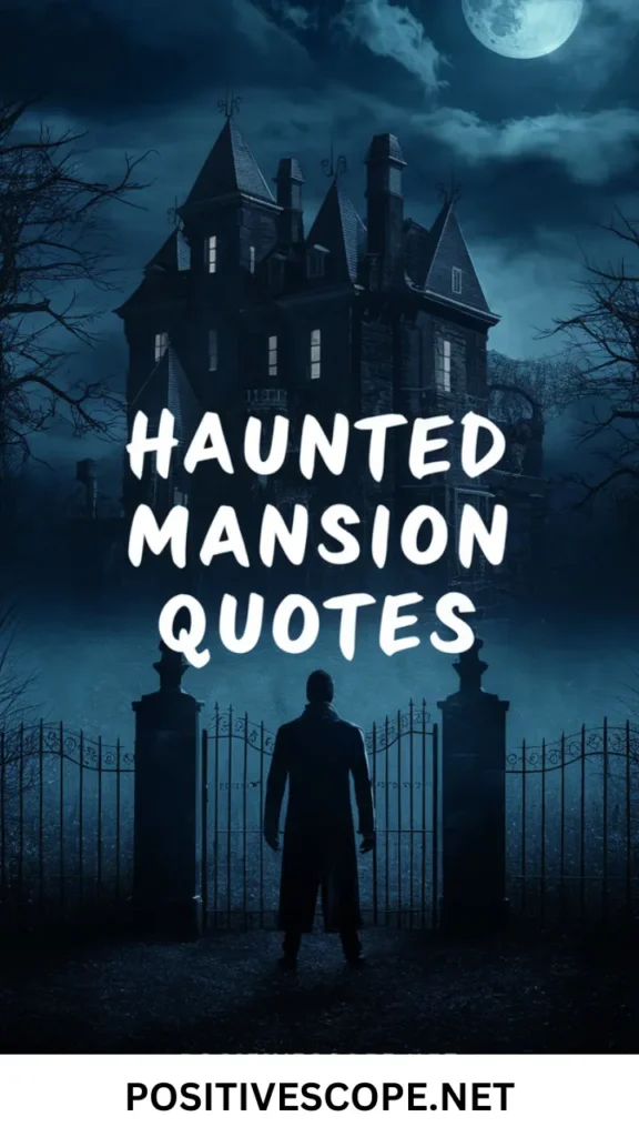 Haunted Mansion Quotes