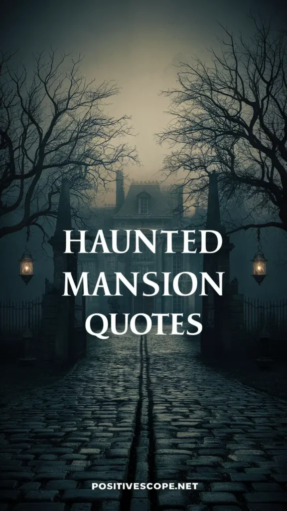 Haunted Mansion Quotes