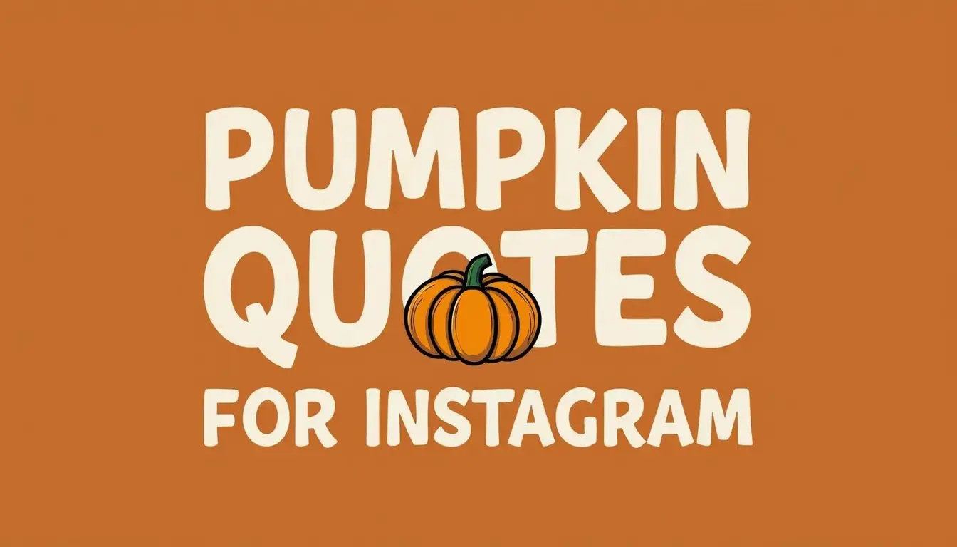 78 Pumpkin Quotes for Instagram