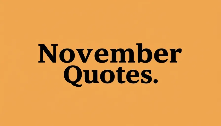 November Quotes