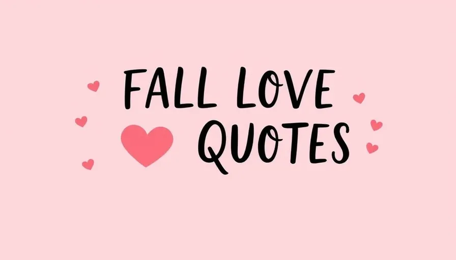 70 Fall Love Quotes That Make You Fall Harder