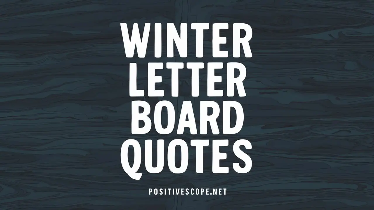 180 Winter Letter Board Quotes