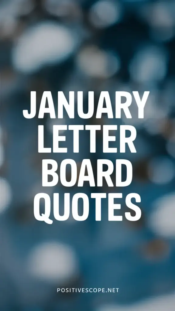 January Letter Board Quotes