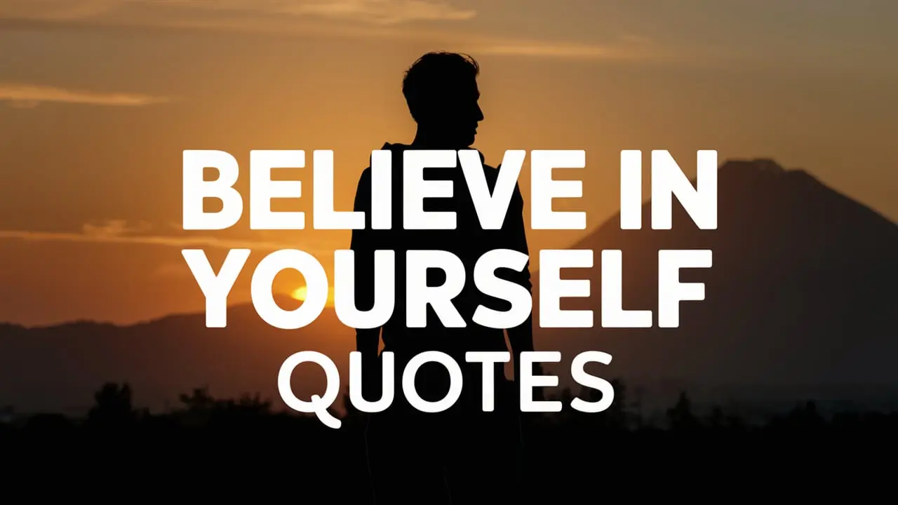 Believe in Yourself Quotes