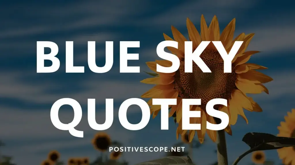 blue sky quotes