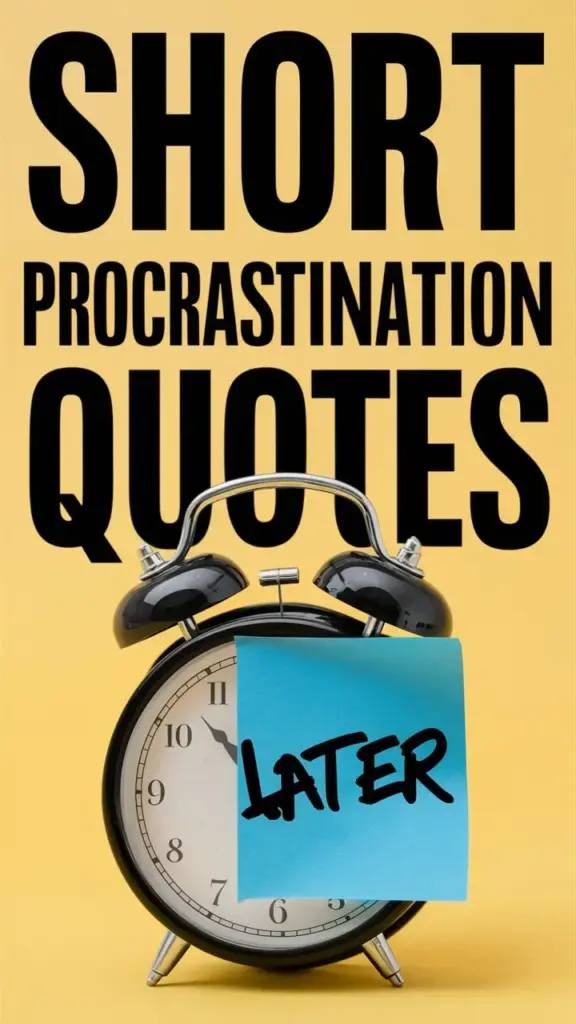 Procrastination Quotes