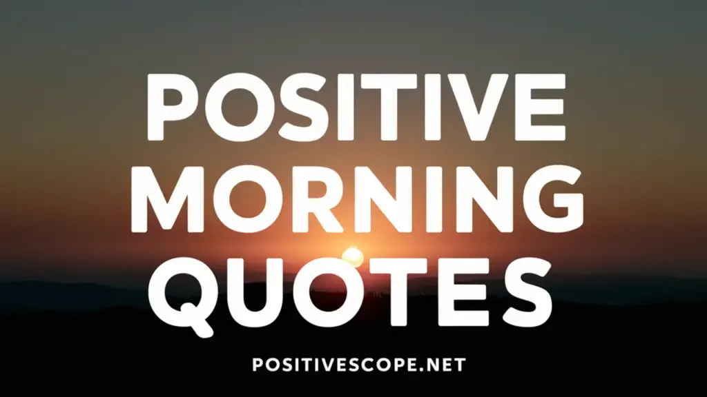 positive morning quotes