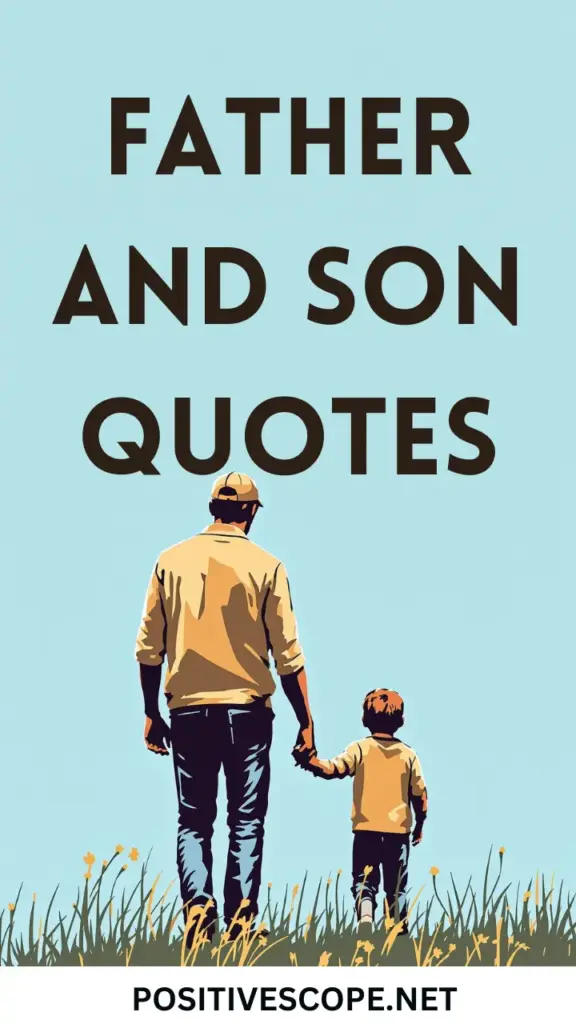 Father and Son Quotes