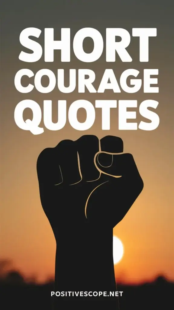 Courage Quotes