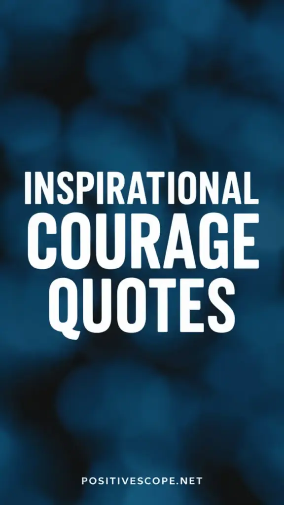 Courage Quotes