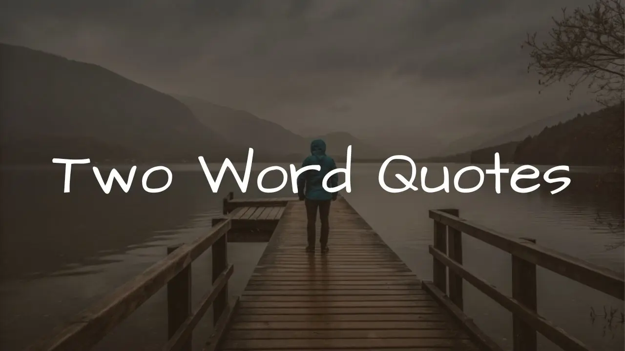 Two Word Quotes