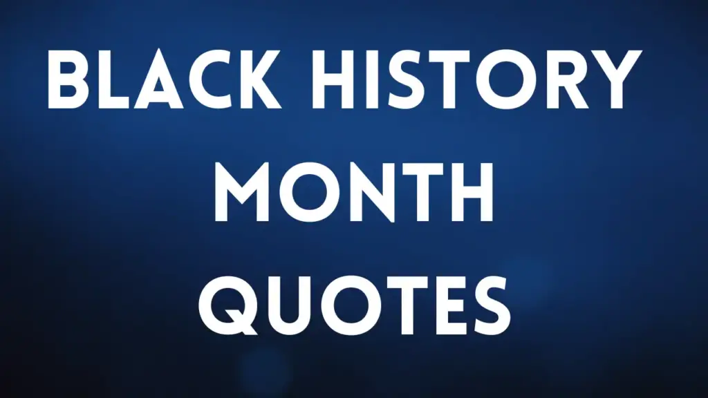 black history month QUOTES