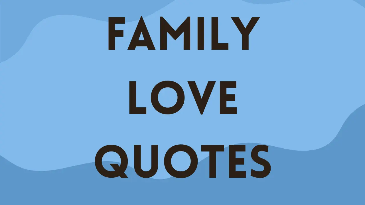 family love quotes