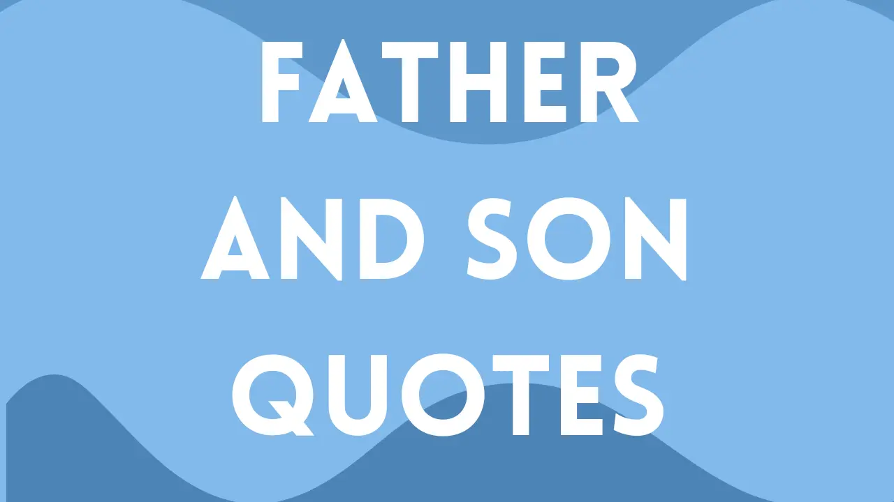 father and son quotes