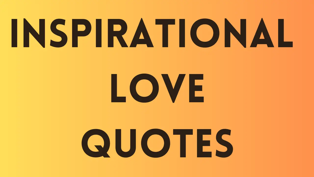 inspirational love quotes