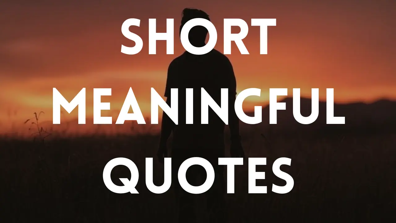 short meaningful quotes