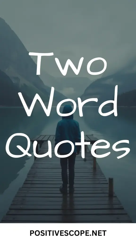 two word quotes