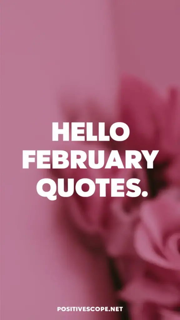 hello february quotes
