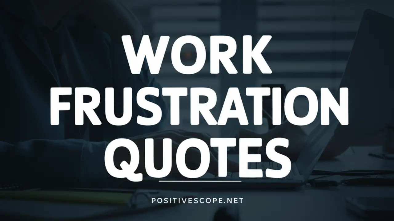 work frustration quotes