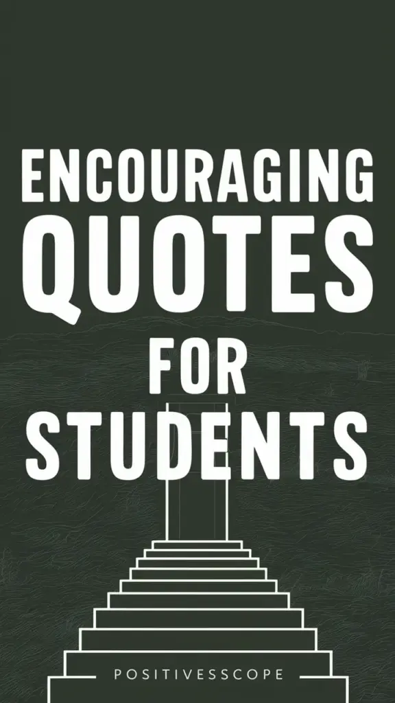 Encouraging Quotes for Students