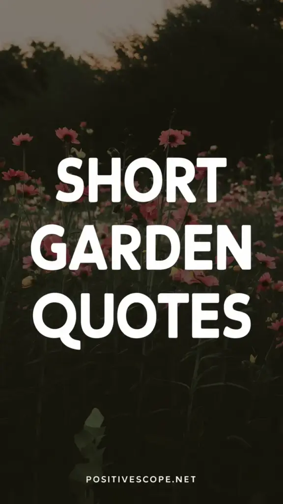 garden quotes
